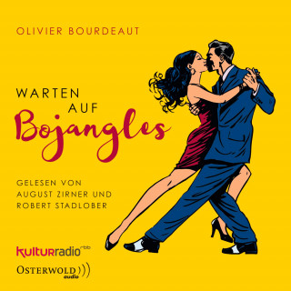 Olivier Bourdeaut: Warten auf Bojangles