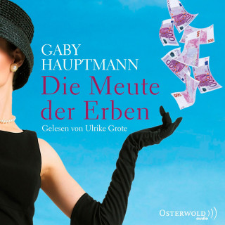 Gaby Hauptmann: Die Meute der Erben