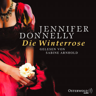 Jennifer Donnelly: Die Winterrose