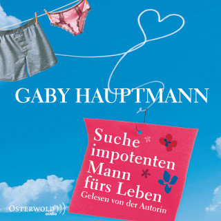 Gaby Hauptmann: Suche impotenten Mann fürs Leben