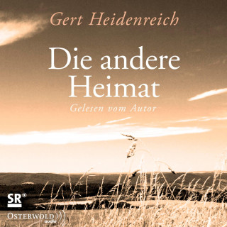 Gert Heidenreich: Die andere Heimat