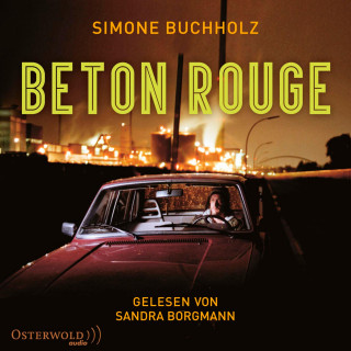 Simone Buchholz: Beton Rouge (Chastity-Riley-Reihe 7)