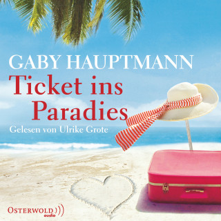 Gaby Hauptmann: Ticket ins Paradies