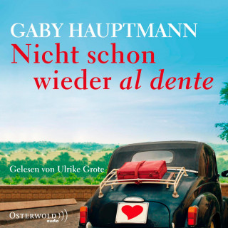 Gaby Hauptmann: Nicht schon wieder al dente