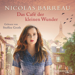 Nicolas Barreau: Das Café der kleinen Wunder