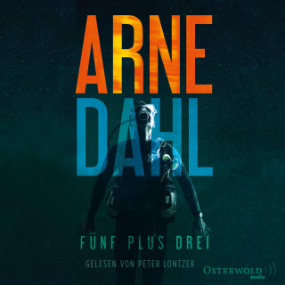 Arne Dahl: Fünf plus drei (Berger & Blom 3)