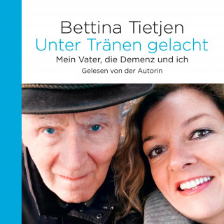 Bettina Tietjen: Unter Tränen gelacht