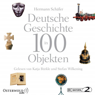 Hermann Schäfer: Deutsche Geschichte in 100 Objekten