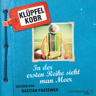 Volker Klüpfel, Michael Kobr: In der ersten Reihe sieht man Meer