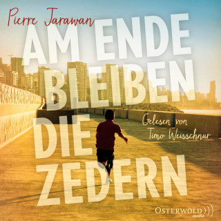 Pierre Jarawan: Am Ende bleiben die Zedern