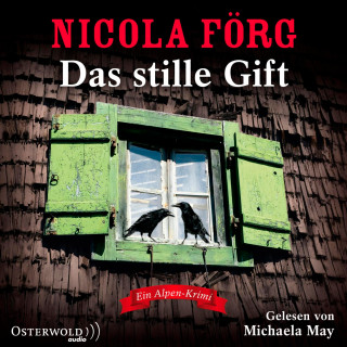Nicola Förg: Das stille Gift (Alpen-Krimis 7)