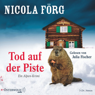 Nicola Förg: Tod auf der Piste (Alpen-Krimis 1)