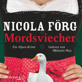 Nicola Förg: Mordsviecher (Alpen-Krimis 4)
