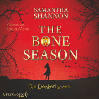 Samantha Shannon: The Bone Season - Die Denkerfürsten (The Bone Season 2)