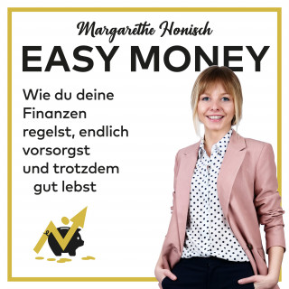 Margarethe Honisch: Easy Money