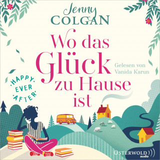 Jenny Colgan: Happy Ever After – Wo das Glück zu Hause ist (Happy-Ever-After-Reihe 1)