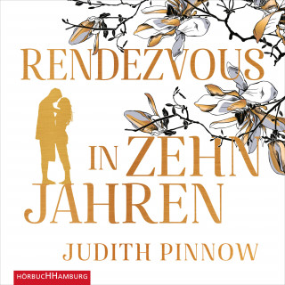 Judith Pinnow: Rendezvous in zehn Jahren