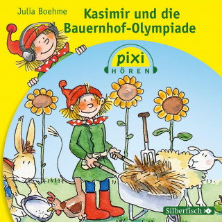 Julia Boehme: Pixi Hören: Kasimir und die Bauernhof-Olympiade