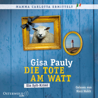 Gisa Pauly: Die Tote am Watt (Mamma Carlotta 1)