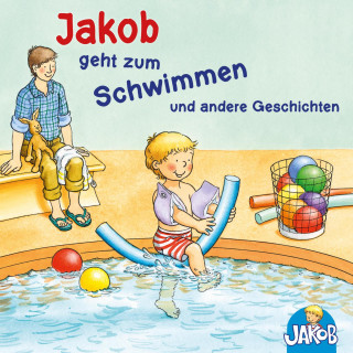 Sandra Grimm: Jakob geht zum Schwimmen - Jakob und seine Zahnbürste - Jakob ruft Stopp! Lass mich in Ruhe! - Jakob übernachtet bei Oma und Opa - Mag ich nicht, ess ich nicht!, sagt Jakob (Jakob, der kleine Bruder von Conni)