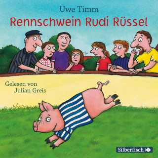 Uwe Timm: Rennschwein Rudi Rüssel