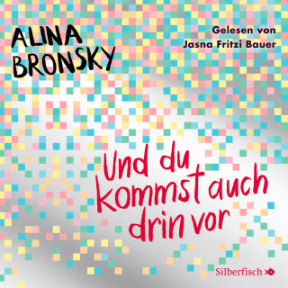 Alina Bronsky: Und du kommst auch drin vor