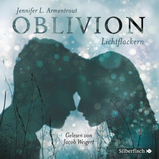 Jennifer L. Armentrout: Obsidian 0: Oblivion 3. Lichtflackern