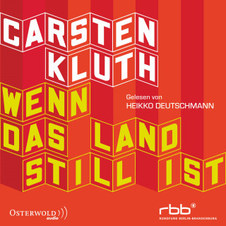 Carsten Kluth: Wenn das Land still ist