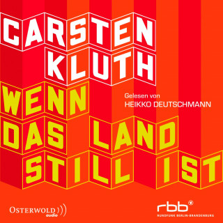 Carsten Kluth: Wenn das Land still ist