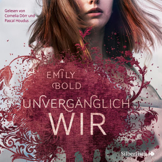 Emily Bold: The Curse 3: UNVERGÄNGLICH wir