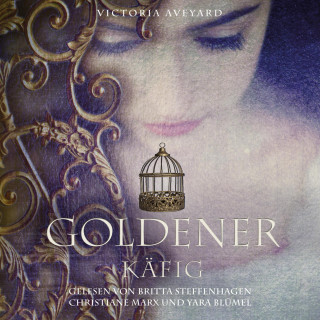 Victoria Aveyard: Goldener Käfig (Die Farben des Blutes 3)