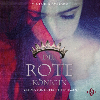Victoria Aveyard: Die rote Königin (Die Farben des Blutes 1)