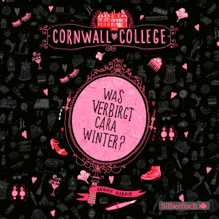 Annika Harper: Cornwall College 1: Was verbirgt Cara Winter?
