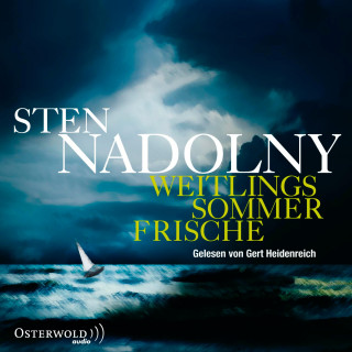 Sten Nadolny: Weitlings Sommerfrische