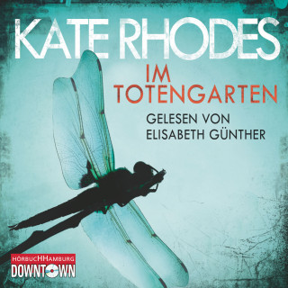 Kate Rhodes: Im Totengarten