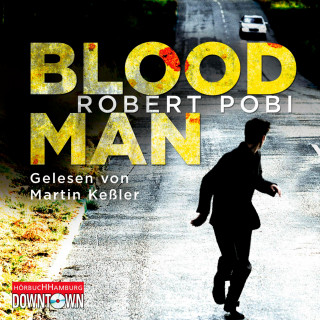 Robert Pobi: Bloodman