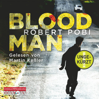 Robert Pobi: Bloodman