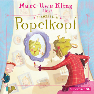 Marc-Uwe Kling: Prinzessin Popelkopf
