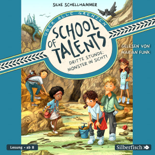 Silke Schellhammer: School of Talents 3: Dritte Stunde: Monster in Sicht!