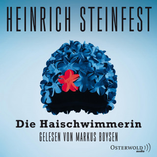 Heinrich Steinfest: Die Haischwimmerin