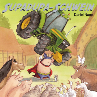 Daniel Napp: Supadupa-Schwein