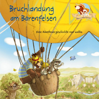 Walko: Hase und Holunderbär 5: Bruchlandung am Bärenfelsen