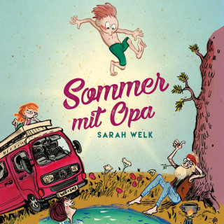 Sarah Welk: Spaß mit Opa 1: Sommer mit Opa