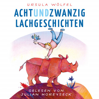 Ursula Wölfel: Achtundzwanzig Lachgeschichten