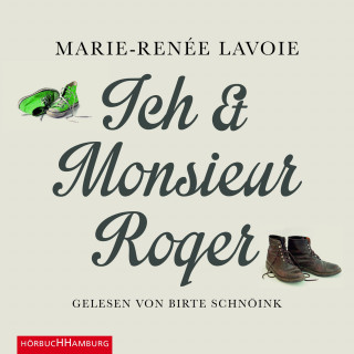 Marie-Renée Lavoie: Ich und Monsieur Roger