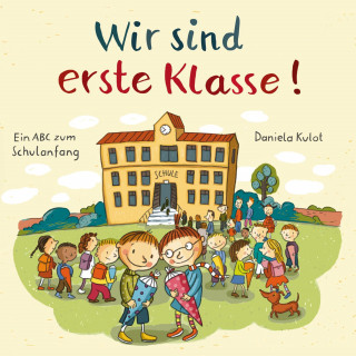Daniela Kulot: Wir sind erste Klasse