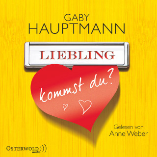 Gaby Hauptmann: Liebling, kommst du?