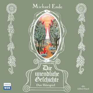 Michael Ende: Die unendliche Geschichte - Das Hörspiel