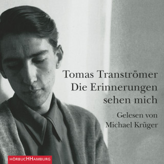 Tomas Tranströmer: Die Erinnerungen sehen mich