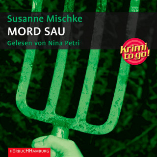 Susanne Mischke: Krimi to go: Mord Sau